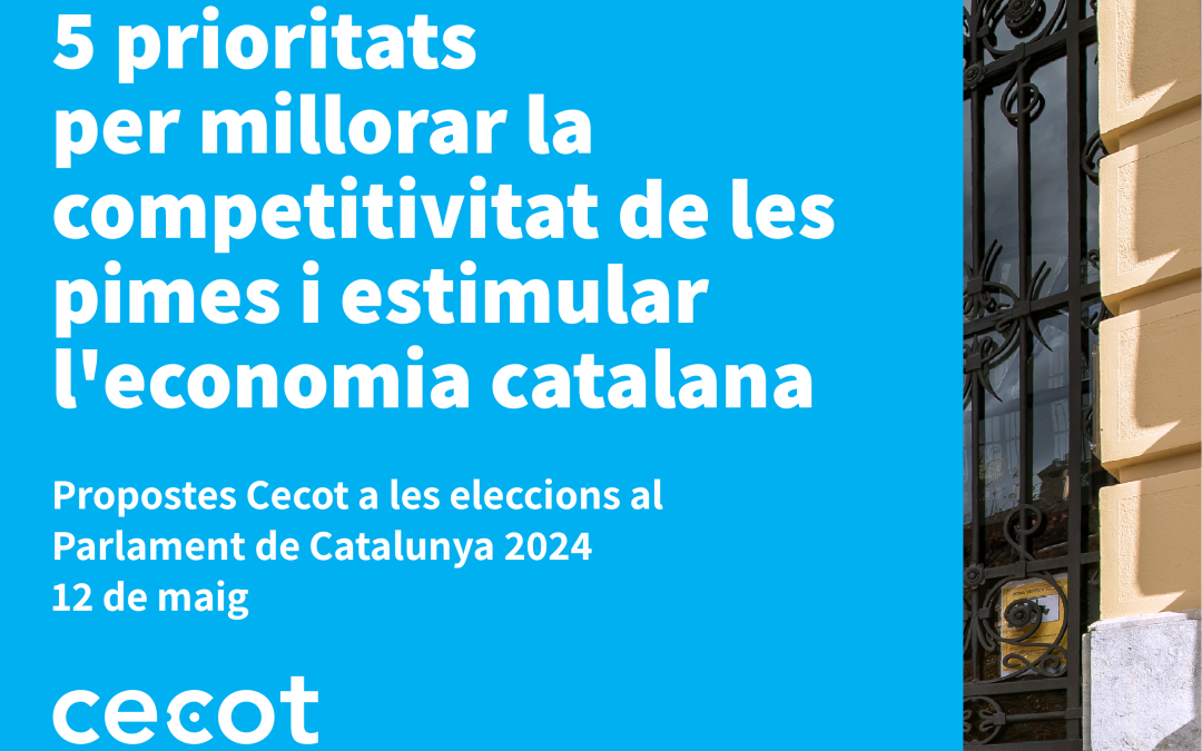 Propostes Cecot a les eleccions al Parlament de Catalunya 2024